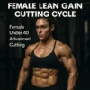 Female Lean Gain Cutting Cycle - Image 2